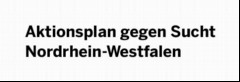 Vorschaubild 3: Aktionsplan gegen Sucht Nordrhein-Westfalen
