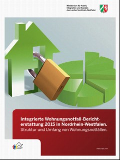 Vorschaubild 1: Integrierte Wohnungsnotfall-Berichterstattung 2015 in Nordrhein-Westfalen.Struktur und Umfang von Wohnungsnotfällen.