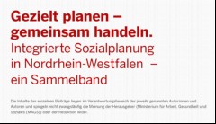 Vorschaubild 3: Integrierte Sozialplanung in Nordrhein-Westfalen.