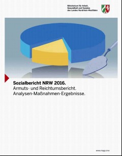 Vorschaubild 1: Sozialbericht NRW 2016.Armuts- und Reichtumsbericht.Analysen-Maßnahmen-Ergebnisse.