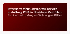 Vorschaubild 3: Integrierte Wohnungsnotfall-Berichterstattung 2016 in Nordrhein-Westfalen.