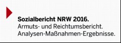 Vorschaubild 3: Sozialbericht NRW 2016.Armuts- und Reichtumsbericht.Analysen-Maßnahmen-Ergebnisse.